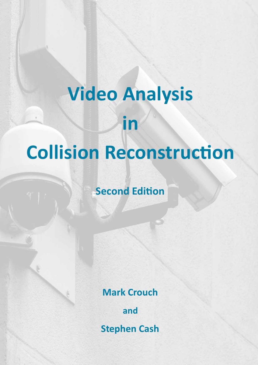 Video Analysis in Collision Reconstruction - Second Edition